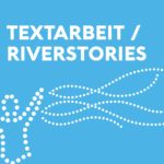 Grafik Textarbeit Riverstories
