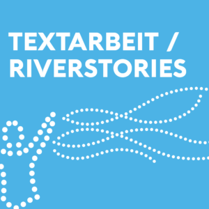 Grafik Textarbeit Riverstories